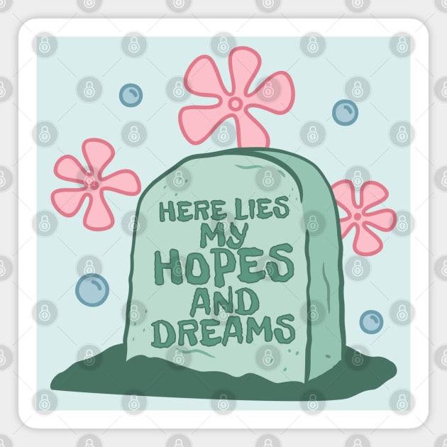 hopes and dreams tombstone Magnet by hunnydoll